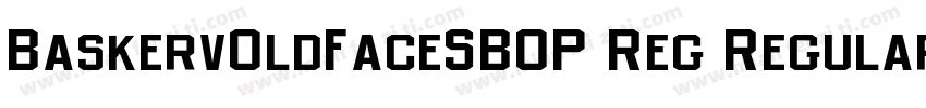 BaskervOldFaceSBOP Reg Regular字体转换